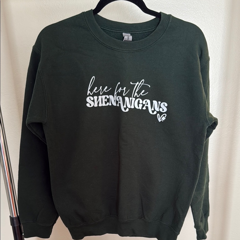 Dark Green “Here for the Shenanagins” St. Patrick’s Day Sweatshirt